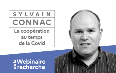 Webinaire avec Sylvain Connac : La coopération au temps de la COVID