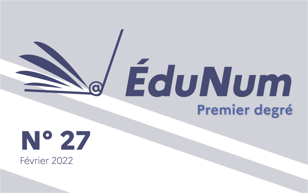 Parution de la lettre ÉduNum Premier degré n° 27 – février 2022