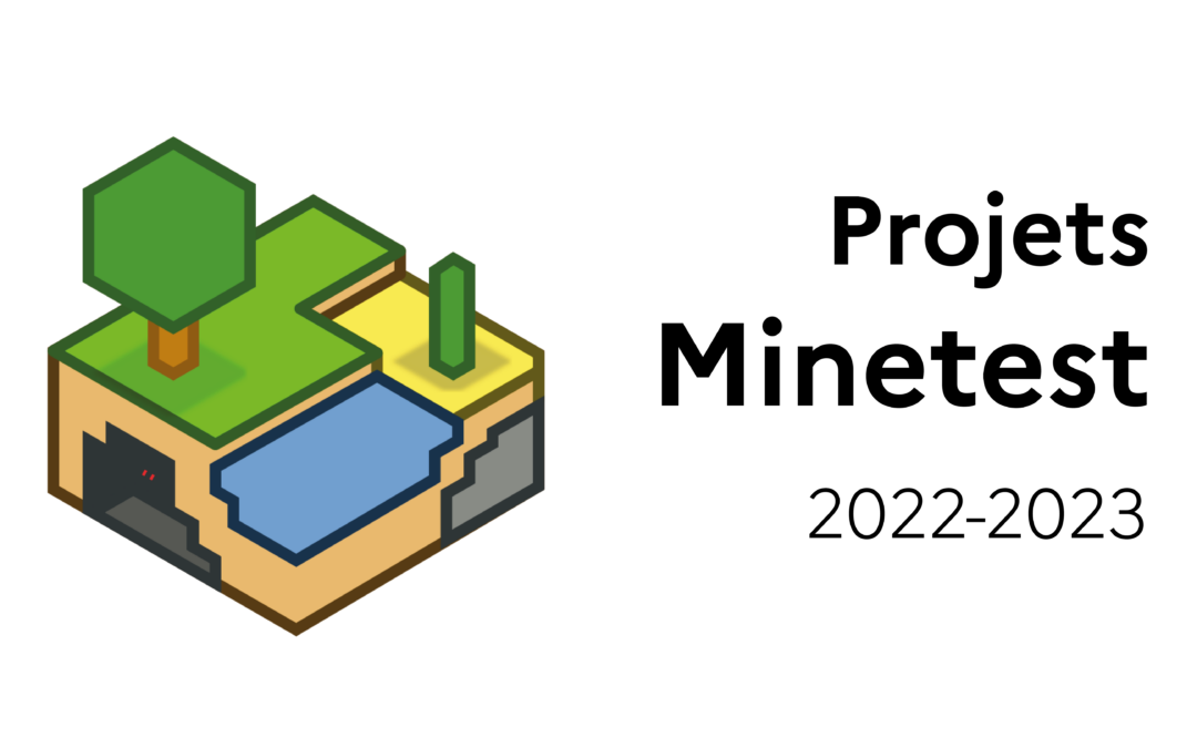 Les projets Minetest : C’est reparti pour 2022-2023 !