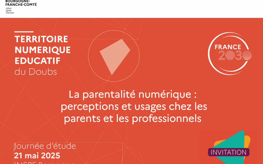 Journée d’étude (21 mai, INSPÉ de Besançon) : « La parentalité numérique »