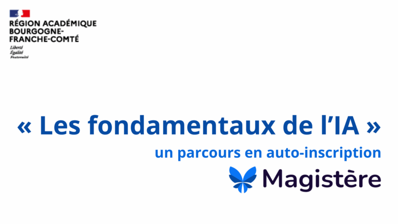 « Fondamentaux de l’IA » : un parcours Magistère en auto-inscription