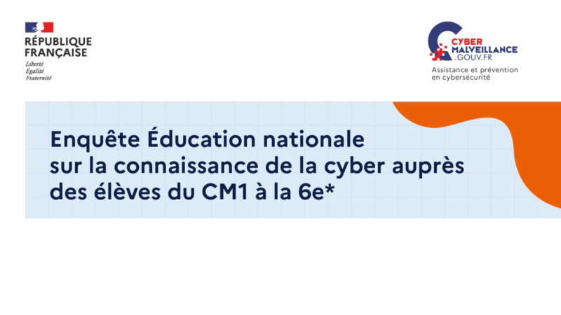 La connaissance de la cyber auprès des élèves du CM1 à la 6e : résultats d’une enquête du Ministère (septembre 2025)