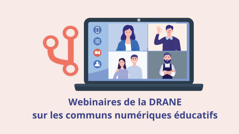 Webinaires de la DRANE sur les communs numériques éducatifs