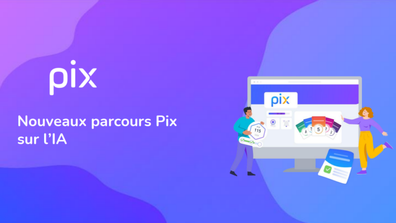 Des parcours apprenants Pix IA obligatoires pour les élèves de 4e, 2nde GT et première année de CAP depuis janvier 2026