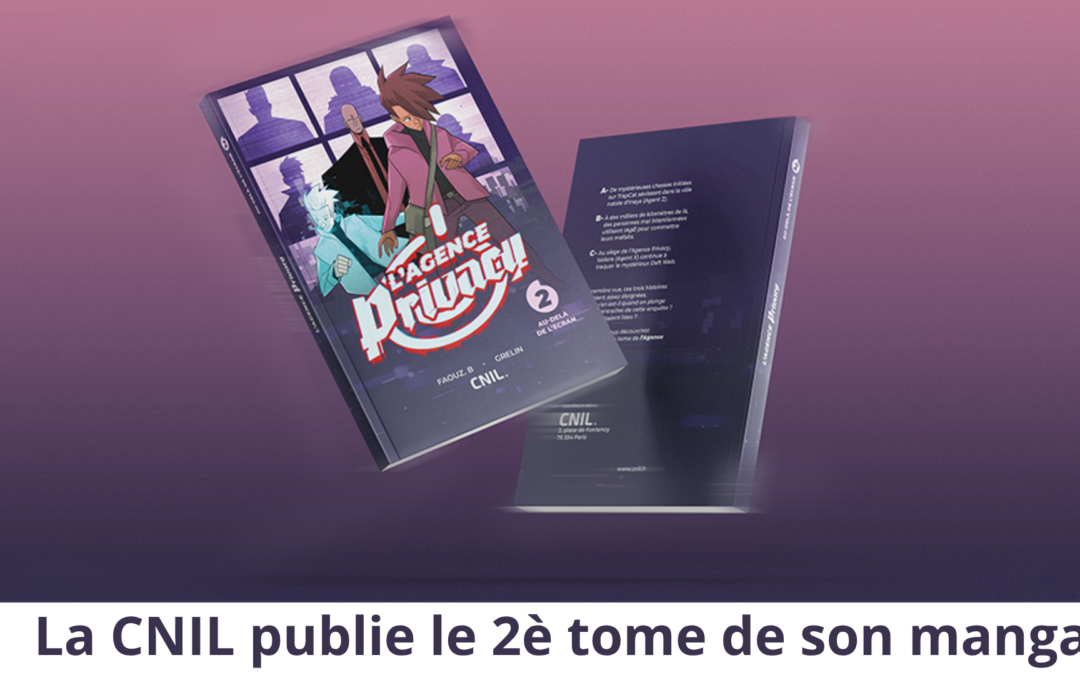 La CNIL publie le tome 2 du manga L’Agence Privacy