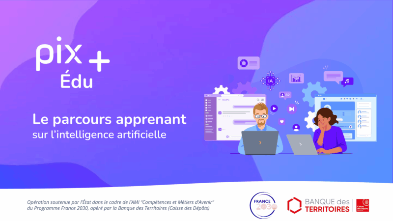 Le parcours apprenant Pix+ Édu sur l’intelligence artificielle