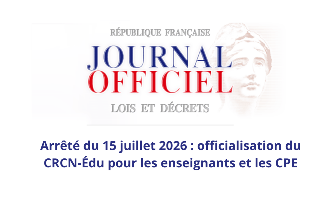 Compétences numériques des enseignants : ce que change l’arrêté du 15 juillet 2026