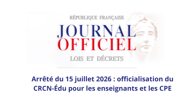 Compétences numériques des enseignants : ce que change l’arrêté du 15 juillet 2026